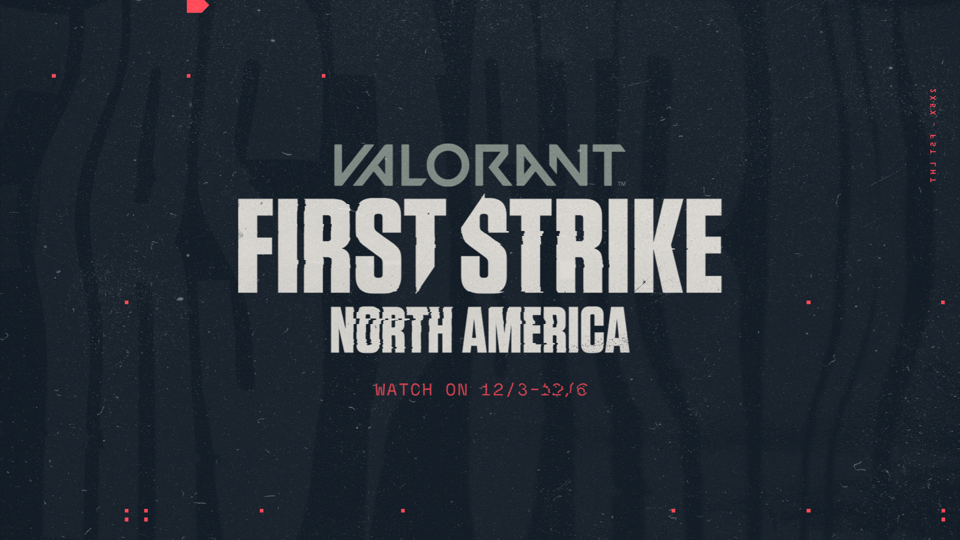 Riot: Valorant First Strike North America